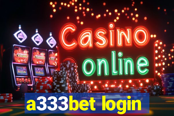 a333bet login